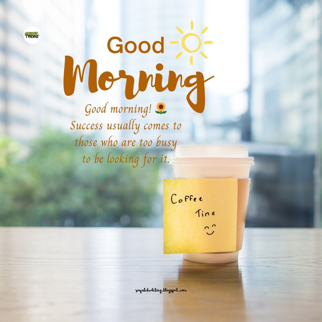 Good Morning Quotes