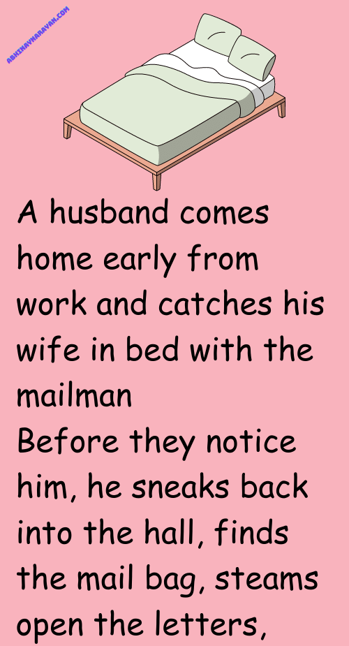 A husband comes home early from work and catches his wife in bed with ...